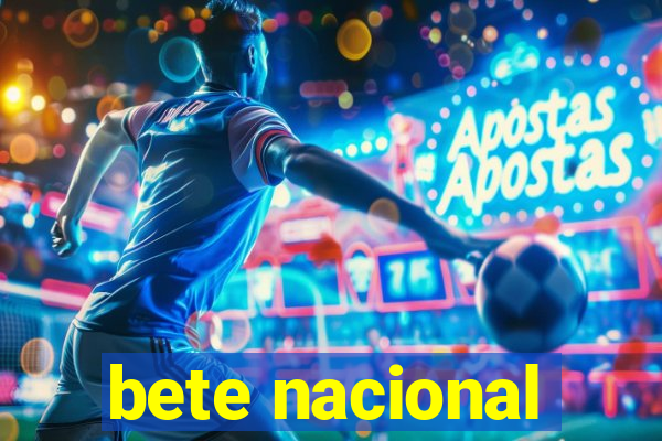 bete nacional